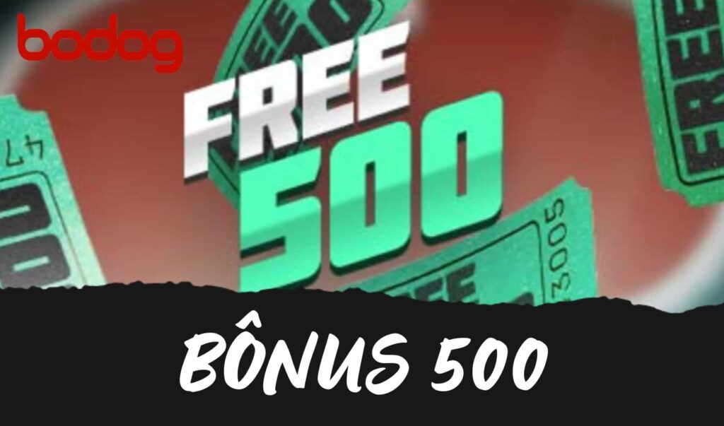 Bodog Brasil Free 500 visão detalhada dos bônus de jogador